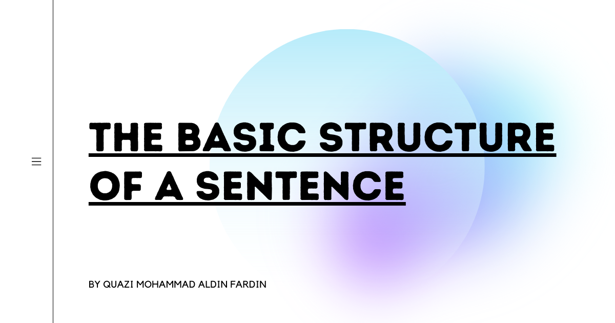 The basic structure of a sentence